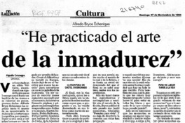 "He practicado el arte de la inmadurez"  [artículo] Alejandra Costamagna.