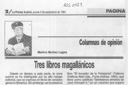 Tres libros magallánicos  [artículo] Marino Muñoz Lagos.