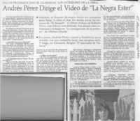 Andrés Pérez dirige el video de "La negra Ester".  [artículo]