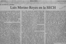 Luis Merino Reyes en la SECH  [artículo].