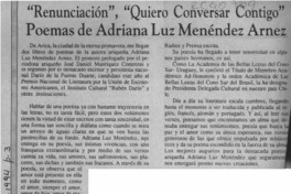 Renunciación, "Quiero conversar contigo", poemas de Adriana Luz Menéndez Arnez  [artículo].