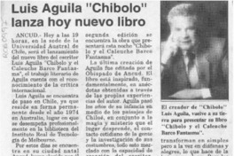 Luis Aguila "Chibolo" lanza hoy nuevo libro  [artículo].