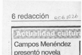 Campos Menéndez presentó novela "Los Pioneros"  [artículo].