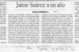 Jaime Suárez, a un año  [artículo] Juan Gutiérrez S.