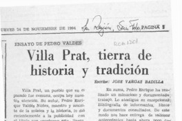 Villa Prat, tierra de historia y tradición  [artículo] José Vargas Badilla.
