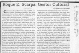 Roque E. Scarpa, gestor cultural  [artículo] Eduardo Urrutia Gómez.