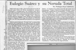 Eulogio Suárez y su Neruda total  [artículo] Wellington Rojas Valdebenito.