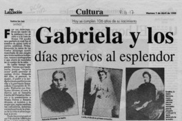 Gabriela y los días previos al esplendor  [artículo] Verónica San Juan.