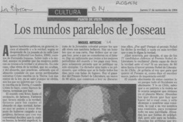 Los mundos paralelos de Josseau  [artículo] Miguel Arteche.