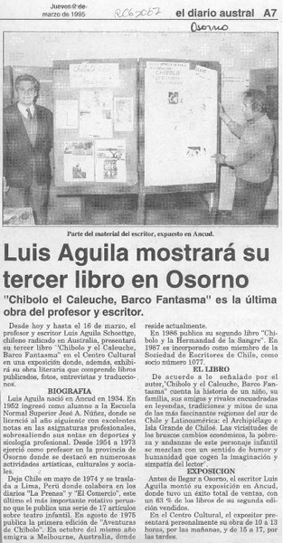 Luis Aguila mostrará su tercer libro en Osorno  [artículo].