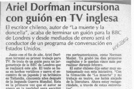 Ariel Dorfman incursiona con guión en TV inglesa  [artículo].