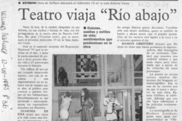 Teatro viaja "Río abajo"  [artículo].