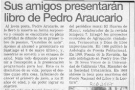 Sus amigos presentarán libro de Pedro Araucario  [artículo].