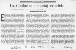 Los caníbales, un montaje de calidad  [artículo] Eduardo Guerrero del Río.
