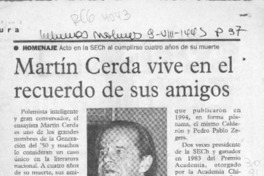 Martín Cerda vive en el recuerdo de sus amigos  [artículo].