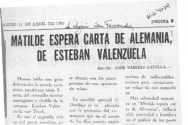 Matilde espera carta de Alemania, de Esteban Valenzuela  [artículo] José Vargas Badilla.