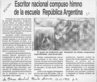 Escritor nacional compuso himno de la escuela República Argentina  [artículo].