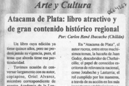 Atacama de plata, libro atractivo y de gran contenido histórico regional  [artículo] Carlos René Ibacache.