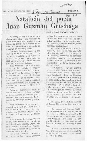 Natalicio del poeta Juan Guzmán Cruchaga  [artículo] José Vargas Badilla.