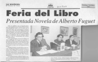 Feria del libro, presentada novela de Alberto Fuguet  [artículo].