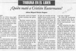 Quién mató a Cristián Kustermann?  [artículo] Jaime Miguel Gómez Rogers.