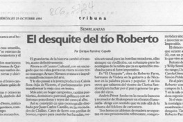 El desquite del tío Roberto  [artículo] Enrique Ramírez Capello.