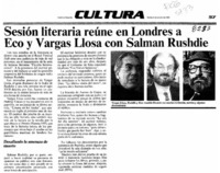 Sesión literaria reúne en Londres a Eco y Vargas Llosa con Salman Rushdie  [artículo].