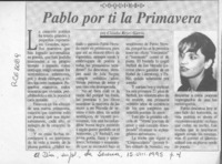 Pablo, por ti la primavera  [artículo] Claudia Reyes García.