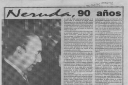 Neruda, 90 años  [artículo].