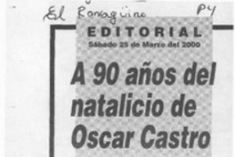 A 90 años del natalicio de Oscar Castro  [artículo] Héctor González V.