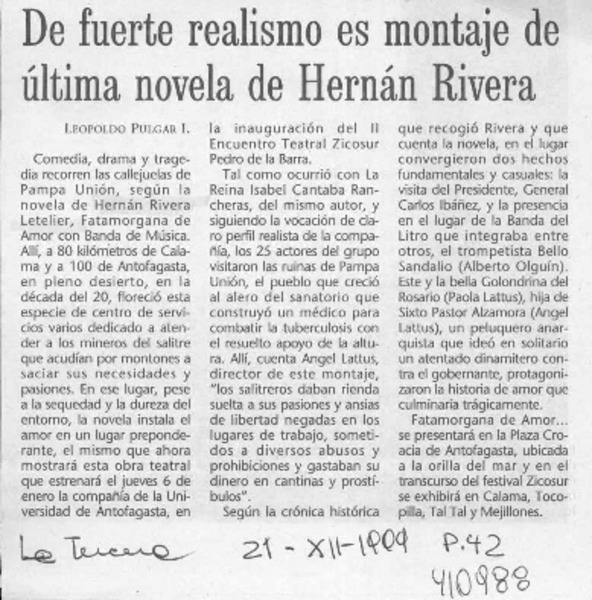 De fuerte realismo es montaje de última novela de Hernán Rivera  [artículo] Leopoldo Pulgar I.