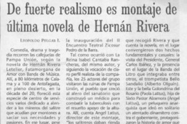 De fuerte realismo es montaje de última novela de Hernán Rivera  [artículo] Leopoldo Pulgar I.