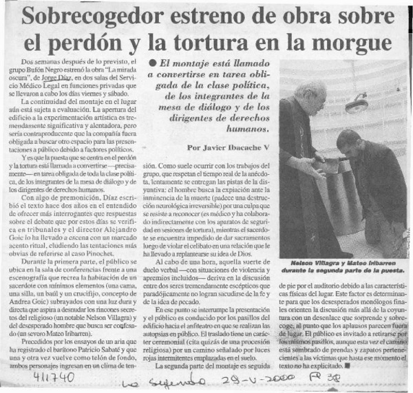 Sobrecogedor estreno de obra sobre el perdón y la tortura en la morgue  [artículo] Javier Ibacache V.