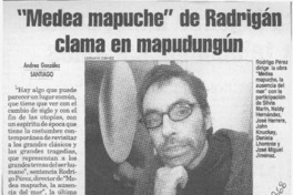 "Medea mapuche" de Radrigán clama en mapudungún  [artículo] Andrea González
