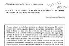 El sueño de la comunicación en José María Arguedas, lecturas de Los ríos profundos  [artículo] Miguel Alvarado Borgoño