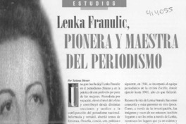 Lenka Franulic, pionera y maestra del periodismo  [artículo] Tatiana Diener