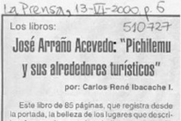 José Arraño Acevedo, "Pichilemu y sus alrededores turísticos"  [artículo] Carlos René Ibacache