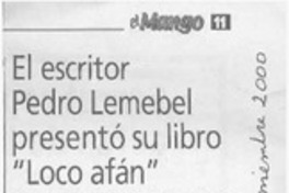 El Escritor Pedro Lemebel presentó su libro "Loco Afán"  [artículo]