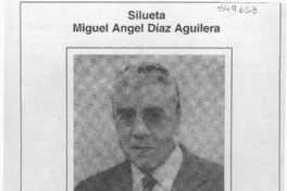 Silueta, Miguel Angel Diaz Aguilera  [artículo] Carlos René Ibacache I.