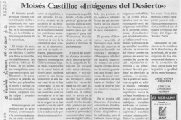 Moisés Castillo, "Imágenes del desierto"  [artículo] Jaime Gatica Jorquera