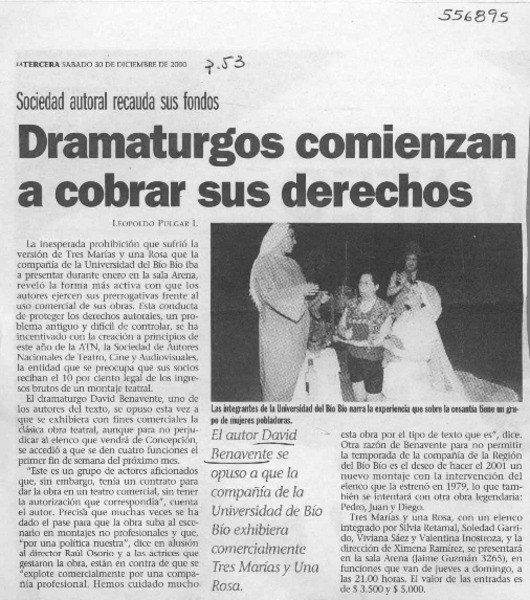 Dramaturgos comienzan a cobrar sus derechos  [artículo] Leopoldo Pulgar I.
