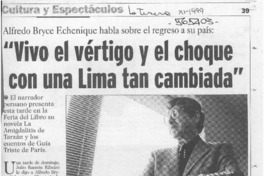 "Vivo el vértigo y el choque con una Lima tan cambiada"