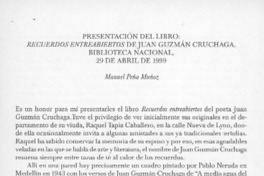 Presentación del libro, Recuerdos entreabiertos de Juan Guzmán Cruchaga  [artículo] Manuel Peña Muñoz