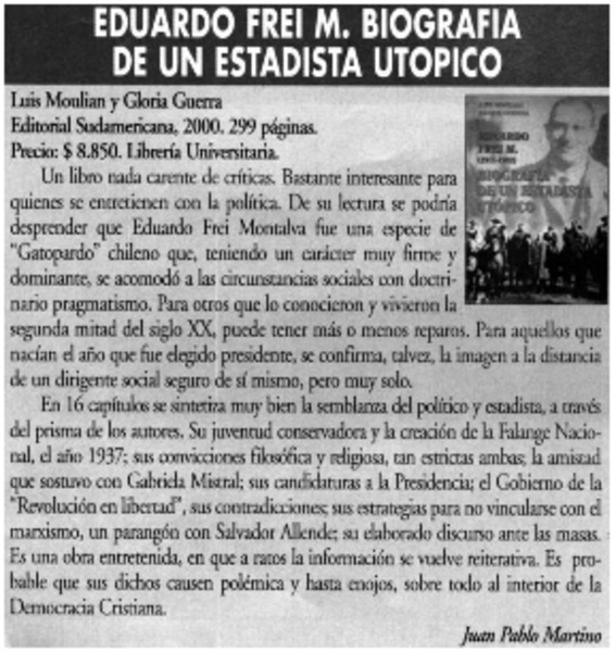 Eduardo Frei M. Biografía de un estadista utopico