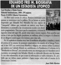 Eduardo Frei M. Biografía de un estadista utopico