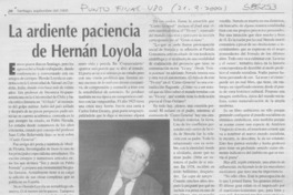 La ardiente paciencia de Hernán Loyola  [artículo] Hernán Soto