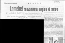 Lemebel nevamente inspira al teatro  [artículo] Ximena Villanueva