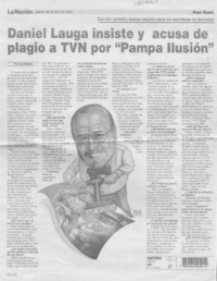 Daniel Lauga insiste y acusa de plagio a TVN por "Pampa ilusión"  [artículo] Leyla Ramírez