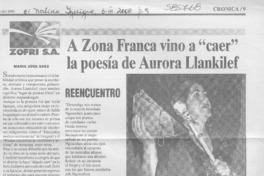 A Zona Franca vino a "caer" la poesía de Aurora Llankilef  [artículo] María José Saez