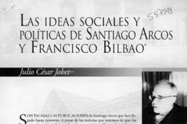 Las ideas sociales y políticas de Santiago Arcos y Francisco Bilbao